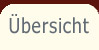 Übersicht